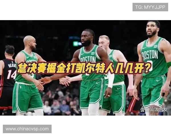 掘金与凯特尔人对决精彩回顾分析与未来展望